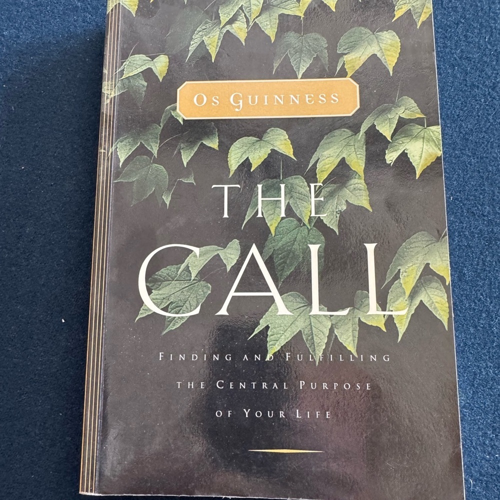 THE CALL soft cover book ( finding&fulfilling your purpose in life) by OGuinness
